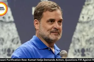 Haldwani Purification Row: Kumari Selja Demands Action, Questions FIR Against Rahul Gandhi