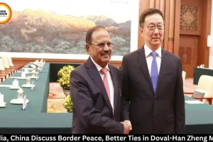 India-China Talks: Doval Meets Han Zheng on Border Peace