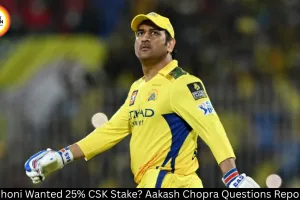 MS Dhoni Wanted 25% CSK Stake? Aakash Chopra Questions Report