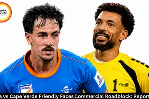 India vs Cape Verde Friendly Faces Commercial Roadblock: Report