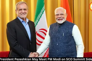Pezeshkian-Modi Meeting Likely at SCO Summit