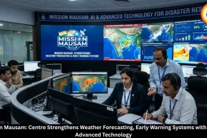 Mission Mausam: India Strengthens Weather Forecasting with AI and Advanced Technology
