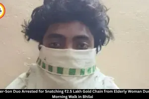 Mother-Son Duo Arrested for ₹2.5 Lakh Chain Snatching from Elderly Woman in Bhilai