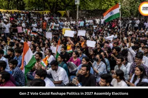 Gen Z Vote May Shape 2027 Assembly Elections