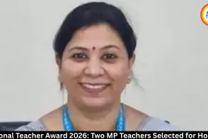 National Teacher Award 2026: Two MP Teachers Selected for Honour