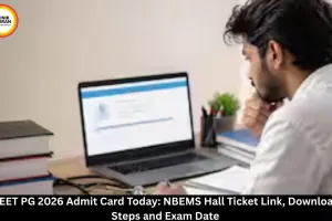 NEET PG 2026 Admit Card Today: Link, Download Steps, Exam Date