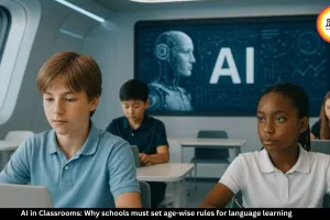 Schools Should Adopt Age-Based AI Rules for Language Learning