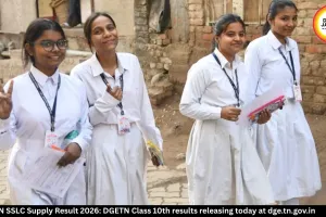 TN SSLC Supplementary Result 2026 to Be Released Today