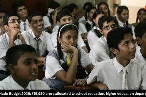 Tamil Nadu Budget 2026: ₹52,920 Crore Allocated to Education, Laptop Scheme and Model Schools Announced