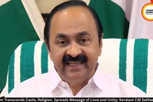  Onam 2026: CM Satheesan Highlights Love, Equality and Unity