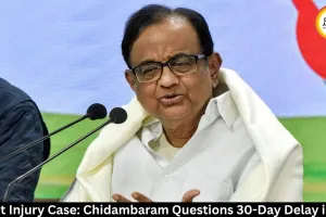 Pellet Injury Case: Chidambaram Questions 30-Day FIR Delay