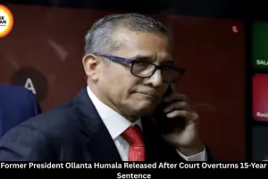 Peru's Ex-President Ollanta Humala Released After 15-Year Sentence Overturned