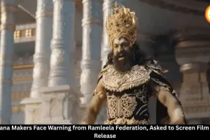 Ramayana Faces Pre-Release Protest Threat, Ramleela Federation Seeks Special Screening