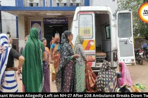 Pregnant Woman Allegedly Left on NH-27 After 108 Ambulance Breaks Down Twice