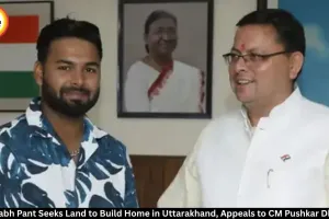 Rishabh Pant Seeks Land in Uttarakhand, Appeals to CM Pushkar Dhami