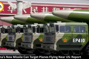 China’s New Missile Can Target Planes Flying Near US: Report