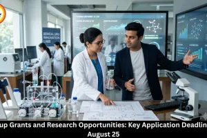 Startup Grants 2026: Key Application Deadlines on August 25