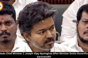 CM Vijay Apologises in TN Assembly Over Karunanidhi Honorific Breach