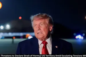 Trump Threatens to Declare Strait of Hormuz US Territory Amid Iran Tensions