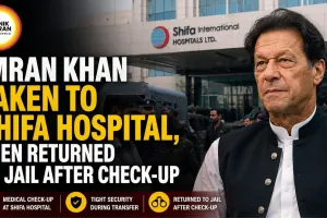 Imran Khan Taken to Shifa Hospital, Then Returned to Jail After Check-Up
