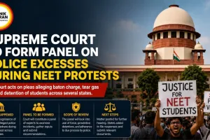 Supreme Court to Form Panel on Police Excesses During NEET Protests