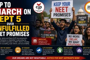 CJP to March on Sept 5 Over Unfulfilled NEET Promises