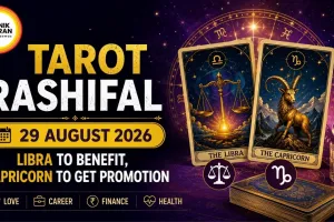 Tarot Rashifal 29 August 2026: Libra to Benefit, Capricorn to Get Promotion