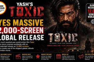 Yash’s Toxic Eyes Massive 12,000-Screen Global Release