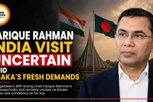 Tarique Rahman India Visit Uncertain Amid Dhaka’s Fresh Demands