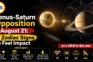 Venus-Saturn Opposition August 21: 5 Zodiac Signs to Feel Impact