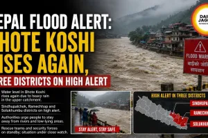 Nepal Flood Alert: Bhote Koshi Rises Again, Three Districts on High Alert