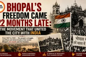 Bhopal’s Freedom Came 22 Months Late: The Movement That United the City With India