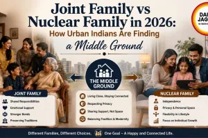 Joint Family vs Nuclear Family in 2026: How Urban Indians Are Finding a Middle Ground