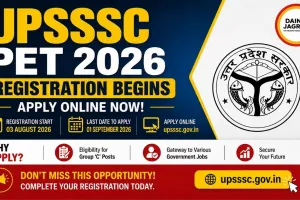 UPSSSC PET 2026 Registration Begins
