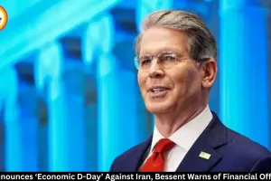 US Announces ‘Economic D-Day’ Against Iran: Bessent