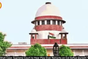  Vijay Shah Case: SC Hearing Today Over Sofiya Qureshi Remarks