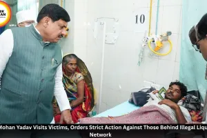 CM Mohan Yadav Visits Victims, Orders Strict Action Against Those Behind Illegal Liquor Network