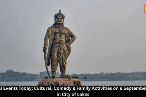 Bhopal Events Today 9 September 2026 | Comedy, Workshops, Cultural Programmes & More