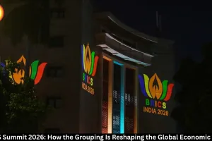 BRICS Summit 2026: How It Is Reshaping Global Economy
