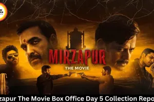 Mirzapur The Movie Box Office Day 5 Collection Report