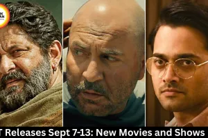 OTT Releases Sept 7-13: New Movies and Shows List