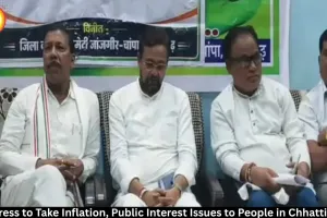  Congress to Raise Inflation, Public Issues in Chhattisgarh