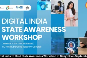 Digital India Workshop in Gangtok on Sept 3, 2026