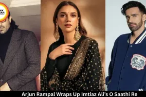 Arjun Rampal Wraps Up Imtiaz Ali’s ‘O Saathi Re’, Shares BTS Moments With Aditi Rao Hydari