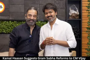 Kamal Haasan Writes to CM Vijay With Suggestions to Strengthen Gram Sabhas, Calls for More Public Participation