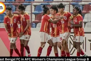 East Bengal FC Drawn in Group B of AFC Women’s Champions League 2026-27, Kolkata to Host Matches