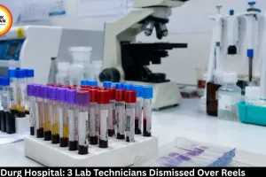 Durg District Hospital: 3 Lab Technicians Dismissed for Making Reels During Duty