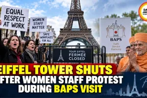 Eiffel Tower Shuts After Women Staff Protest During BAPS Visit