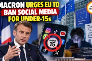Macron Urges EU to Ban Social Media for Under-15s