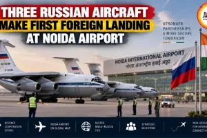 Three Russian Aircraft Make First Foreign Landing at Noida Airport